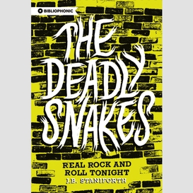 The deadly snakes