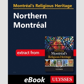 Montréal's religious heritage: northern montréal
