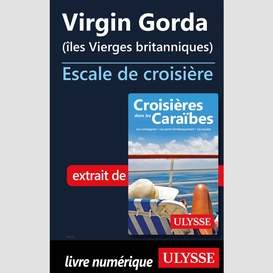 Virgin gorda (îles vierges britanniques) escale de croisière