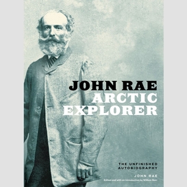 John rae, arctic explorer