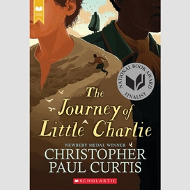 The journey of little charlie (national book award finalist)