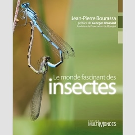 Le monde fascinant des insectes