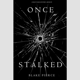 Once stalked (a riley paige mystery--book 9)
