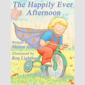The happily ever afternoon