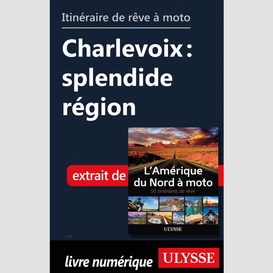 Itinéraire de rêve à moto - charlevoix : splendide région