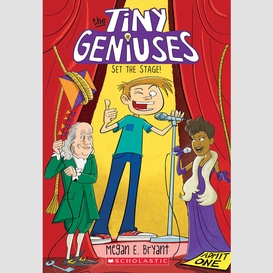 Set the stage! (tiny geniuses #2)