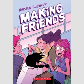 Making friends: a graphic novel (making friends #1)
