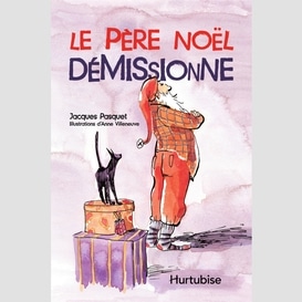 Le père noël démissionne