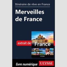 Itinéraire de rêve en france - merveilles de france