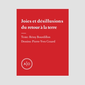 Joies et désillusions du retour à la terre