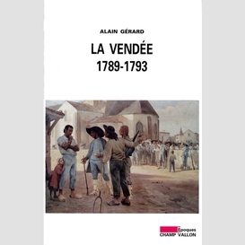 La vendée 1789-1793