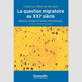 La question migratoire au xxie siècle