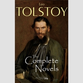 The complete novels of leo tolstoy