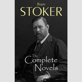 The complete novels of bram stoker