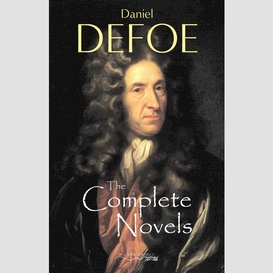 The complete novels of daniel defoe