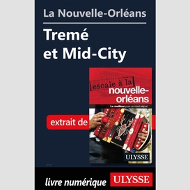 La nouvelle-orléans - tremé et mid-city