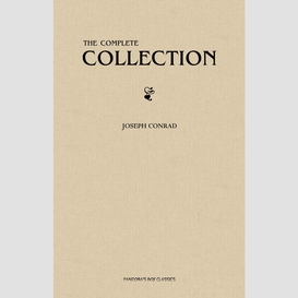 Joseph conrad: the complete collection