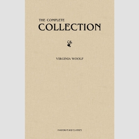 Virginia woolf: the complete collection