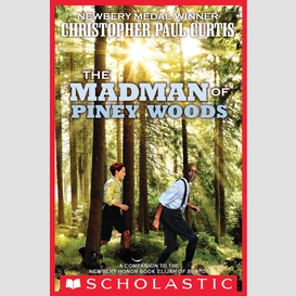 The madman of piney woods (scholastic gold)
