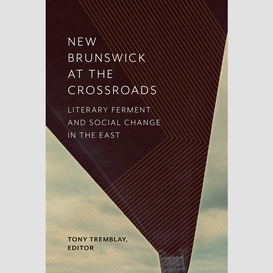 New brunswick at the crossroads