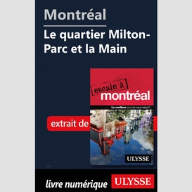 Montréal - le quartier milton-parc et la main