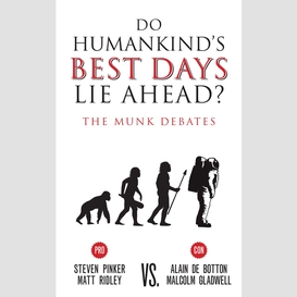 Do humankind's best days lie ahead?