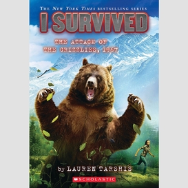 I survived the attack of the grizzlies, 1967 (i survived #17)