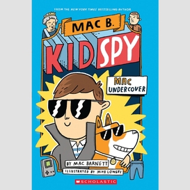 Mac undercover (mac b., kid spy #1)