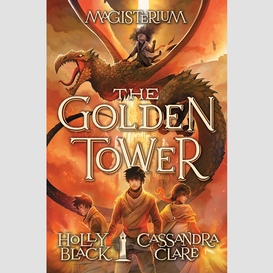 The golden tower (magisterium #5)