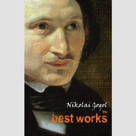 Nikolai gogol: the best works