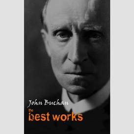 John buchan: the best works