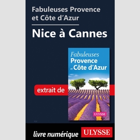 Fabuleuses provence et côte d'azur: nice à cannes