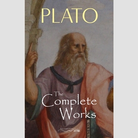 Plato: the complete works