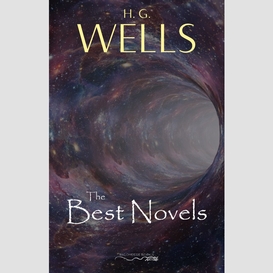 H. g. wells: the best novels