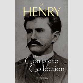 O. henry: the complete collection