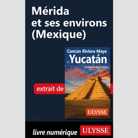 Mérida et?ses?environs (mexique)