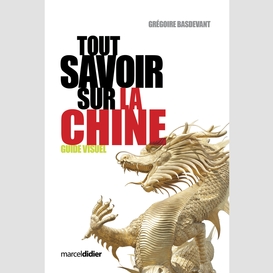 Tout savoir sur la chine