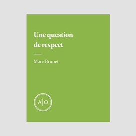 Une question de respect