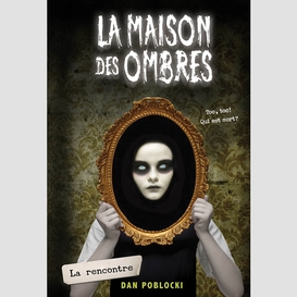 La maison des ombres : n° 3 - sans issue