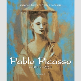 Pablo picasso (1881-1973) - volume 1