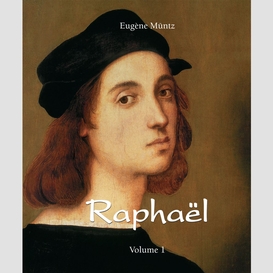 Raphaël - volume 1