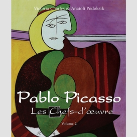 Pablo picasso - les chefs-d'œuvre - volume 2