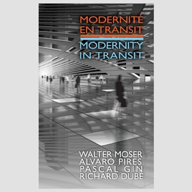 Modernité en transit - modernity in transit