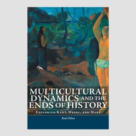 Multicultural dynamics and the ends of history