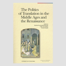 The politics of translation in the middle ages and the renaissance