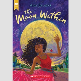 The moon within (scholastic gold)