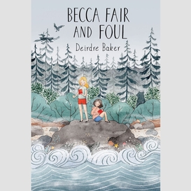 Becca fair and foul