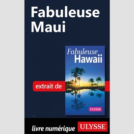 Fabuleuse maui