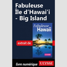 Fabuleuse île d'hawai'i - big island