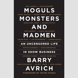 Moguls, monsters and madmen